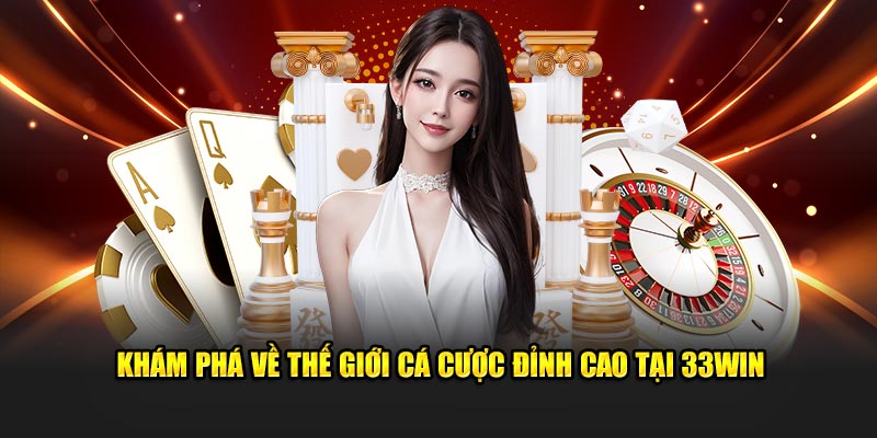 Những đặc điểm thu hút người chơi đến với 33Win