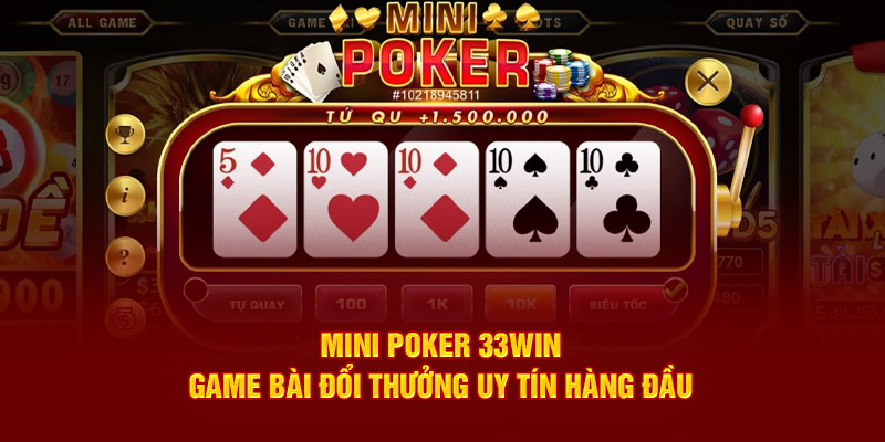 33win9a.com giới thiệu về mini poker 33win