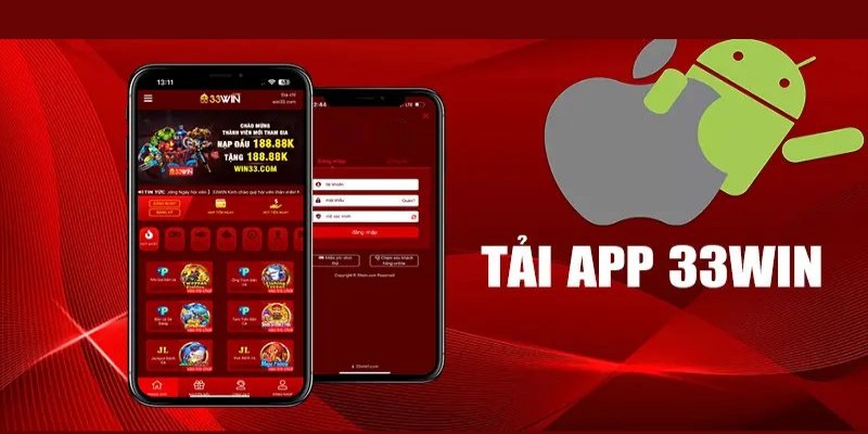 Tải app 33WIN trên Android nhanh chóng chỉ với 5 phút