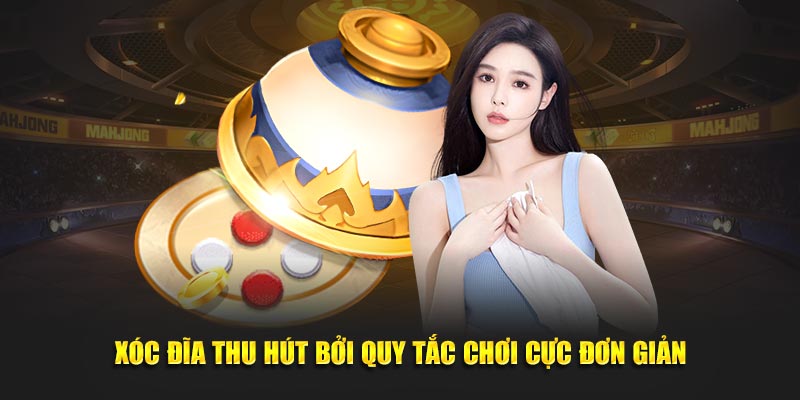 Xóc đĩa 33WIN thu hút bởi quy tắc chơi cực đơn giản